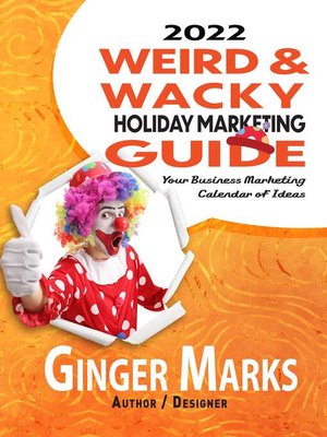 cover image of 2022 Weird & Wacky Holiday Marketing Guide